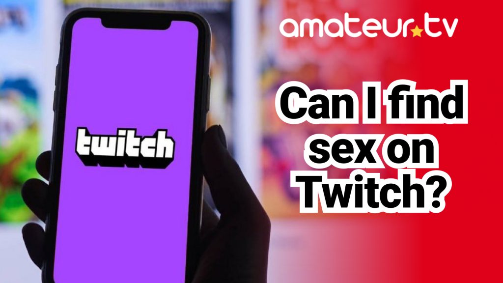 sex on Twitch