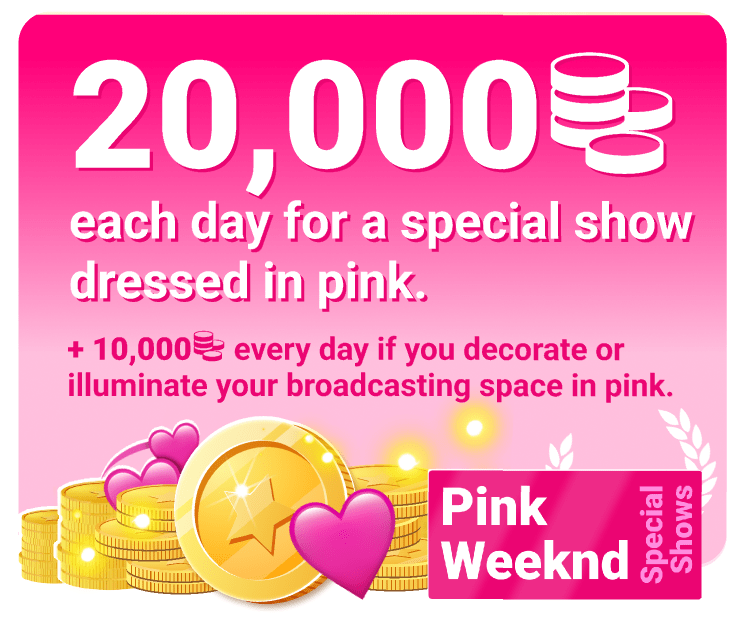 Color your world this Pink Weekend and get up to 90,000 coins in special tips.