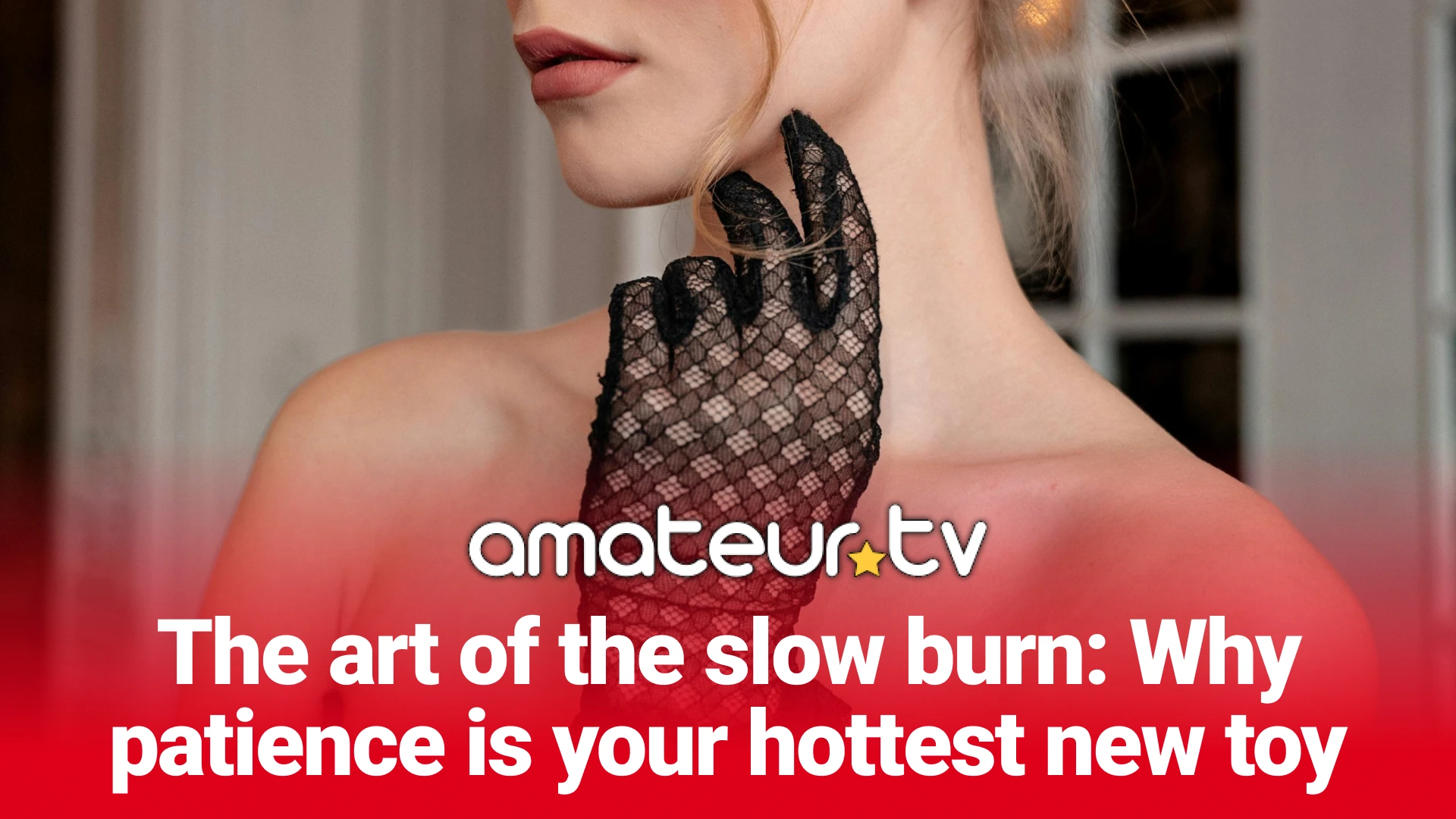 Slow Burn Seduction