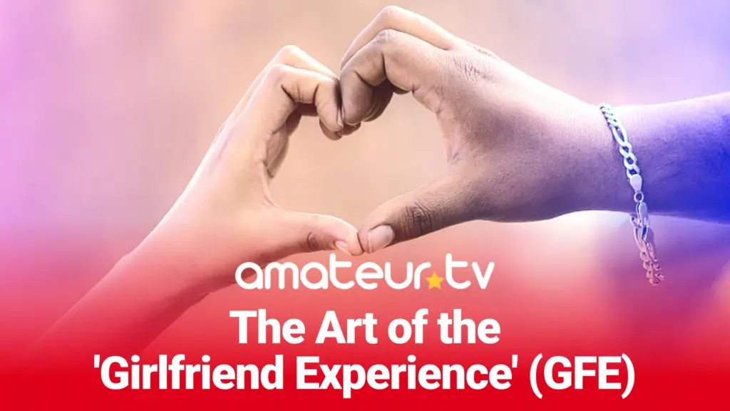 girlfriend experience GFE